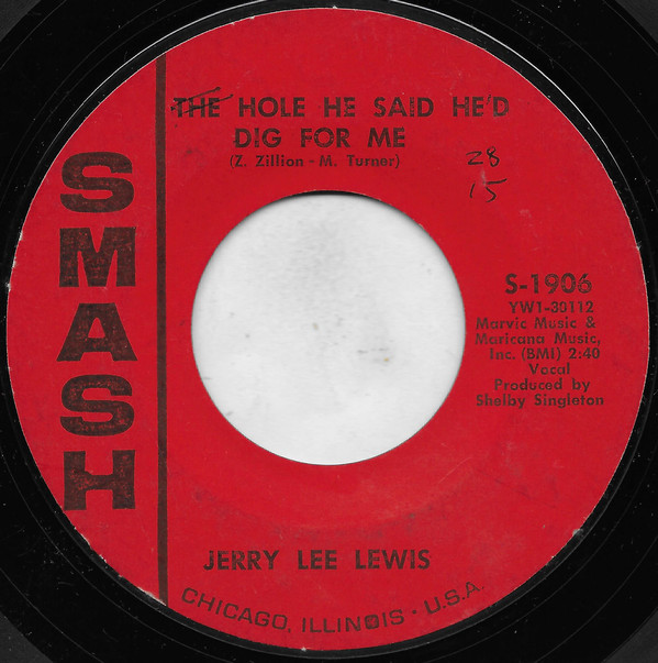 Accords et paroles The Hole He Said He'd Dig For Me Jerry Lee Lewis