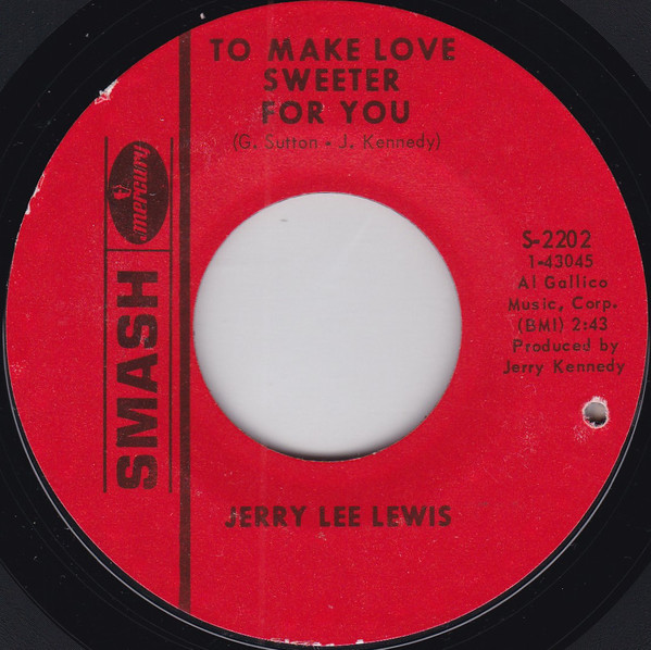 Accords et paroles To Make Love Sweeter For You Jerry Lee Lewis