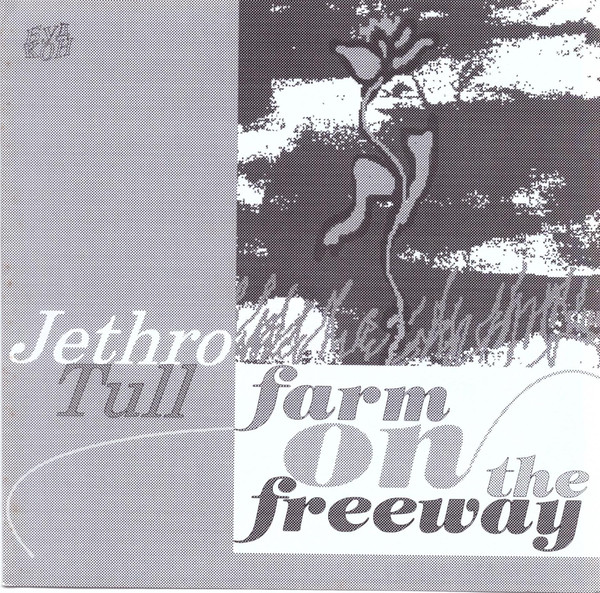 Accords et paroles Farm on the Freeway Jethro Tull