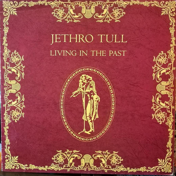 Accords et paroles Living In The Past Jethro Tull