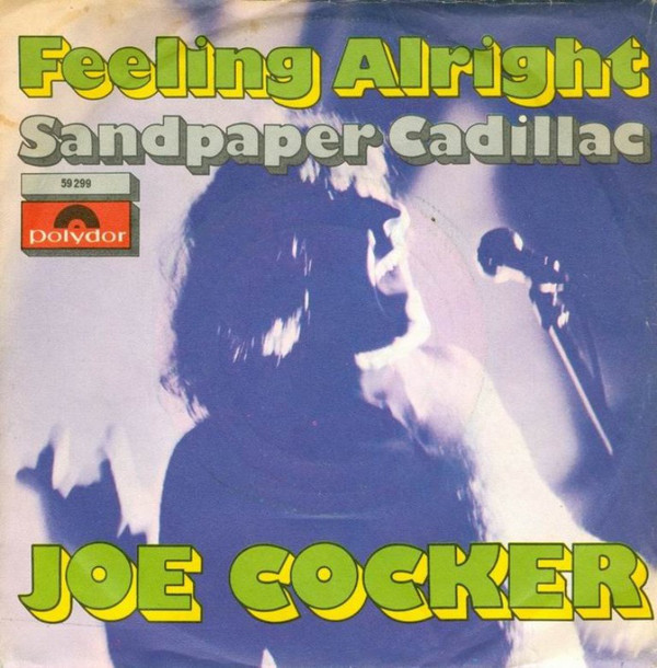 Accords et paroles Feeling Alright Joe Cocker