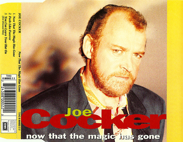Accords et paroles Now That The Magic Has Gone Joe Cocker