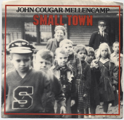 Accords et paroles Small Town John Cougar Mellencamp