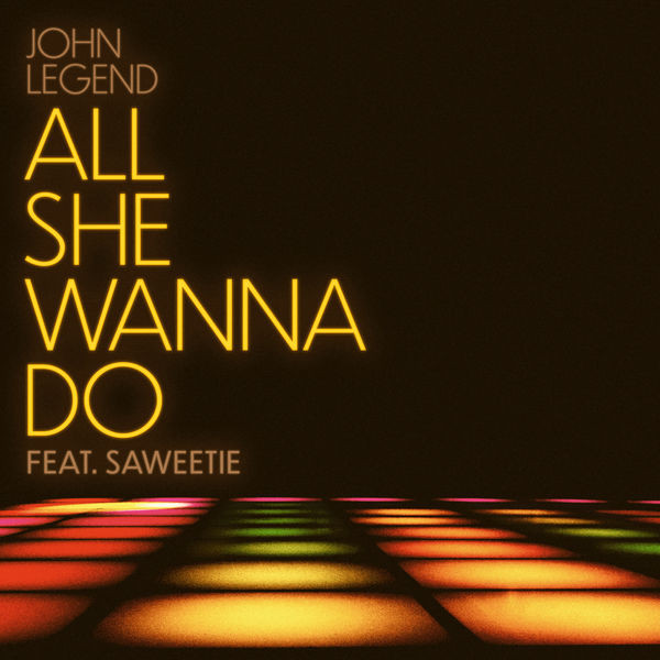Accords et paroles All She Wanna Do John Legend