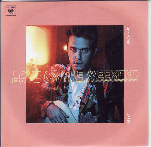 Accords et paroles Love On The Weekend John Mayer