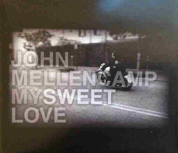Accords et paroles My Sweet Love John Mellencamp