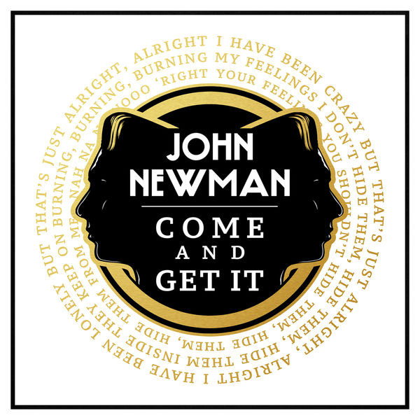 Accords et paroles Come And Get It John Newman