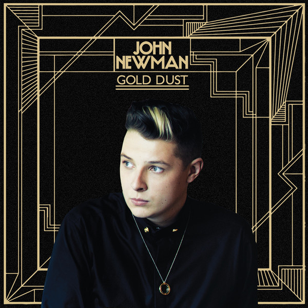 Accords et paroles Gold Dust John Newman