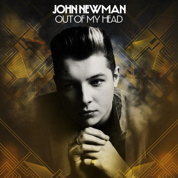 Accords et paroles Out Of My Head John Newman