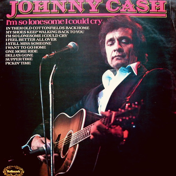 Accords et paroles Im So Lonesome I Could Cry Johnny Cash