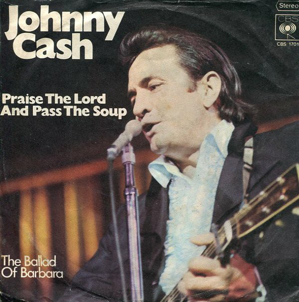 Accords et paroles Praise The Lord And Pass The Soup Johnny Cash