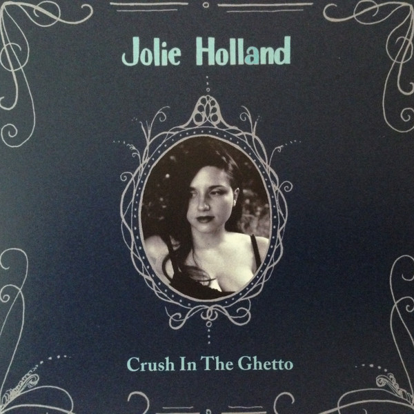 Accords et paroles Crush In The Ghetto Jolie Holland