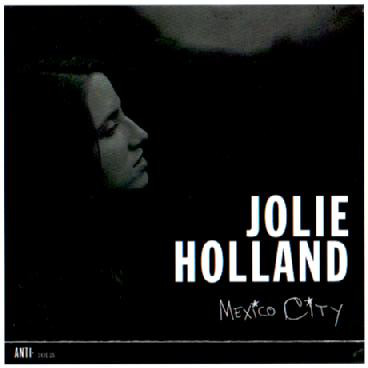 Accords et paroles Mexico City Jolie Holland