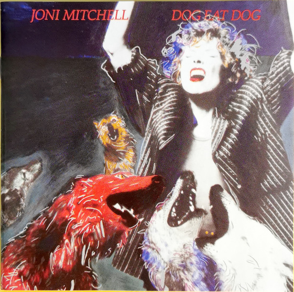 Accords et paroles Dog Eat Dog Joni Mitchell