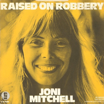 Accords et paroles Raised On Robbery Joni Mitchell