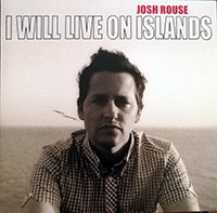 Accords et paroles I Will Live On Islands Josh Rouse