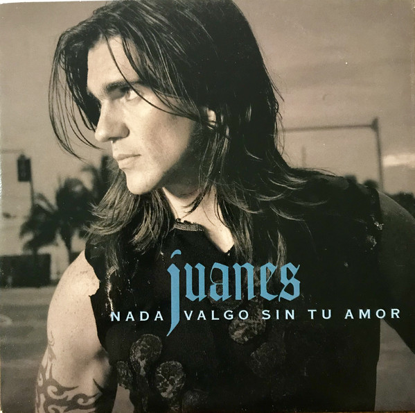 Accords et paroles Nada Valgo Sin Tu Amor Juanes