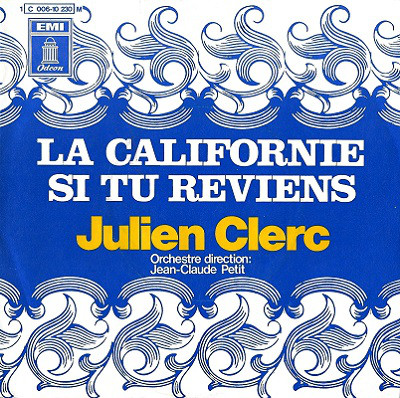 Accords et paroles La Californie Julien Clerc