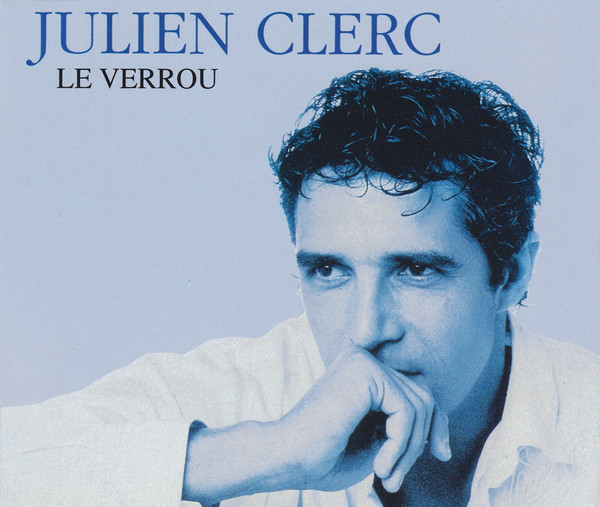 Accords et paroles Le verrou Julien Clerc