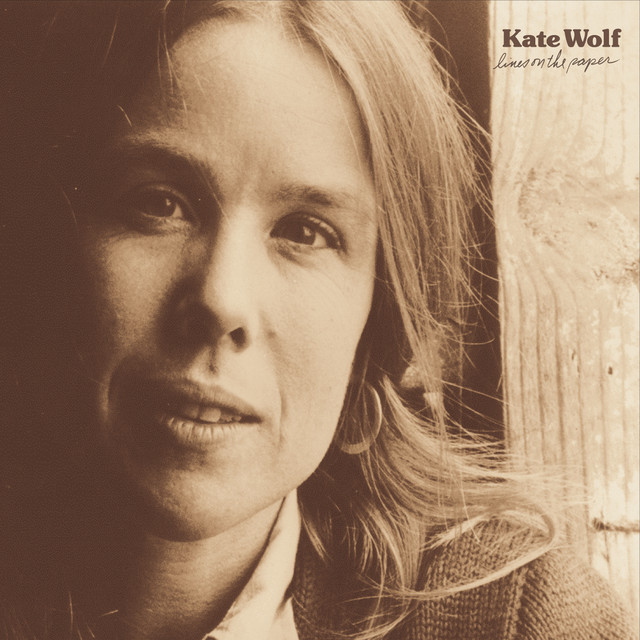 Accords et paroles You're Not Standing Like You Used To Kate Wolf