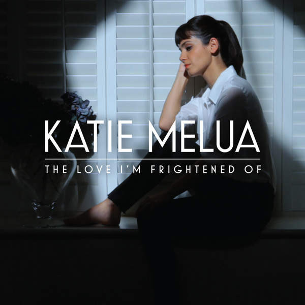 Accords et paroles The Love I'm Frightened Of Katie Melua