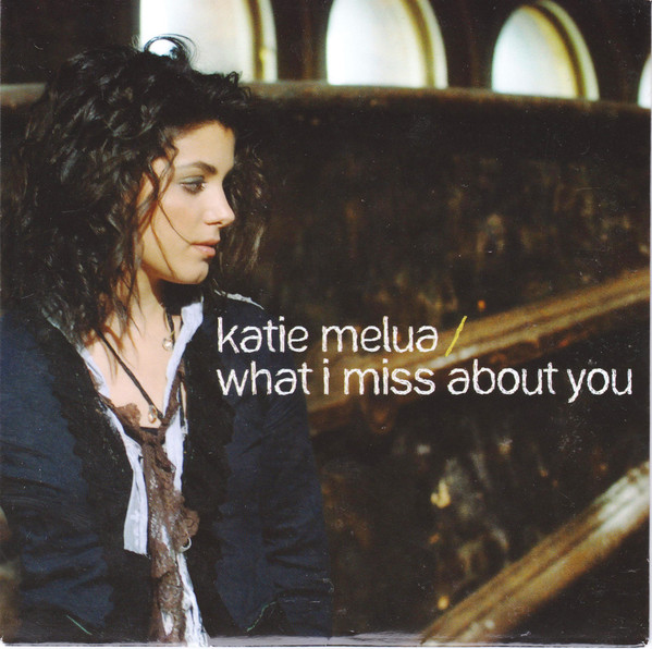 Accords et paroles What I Miss About You Katie Melua