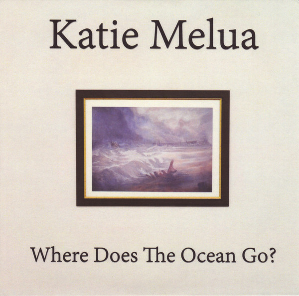 Accords et paroles Where Does The Ocean Go Katie Melua