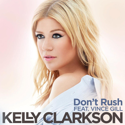 Accords et paroles Don't Rush Kelly Clarkson