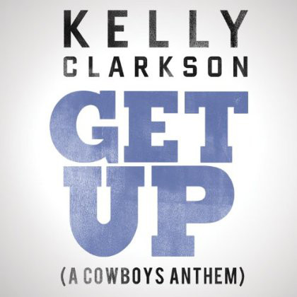 Accords et paroles Get Up A Cowboys Anthem Kelly Clarkson