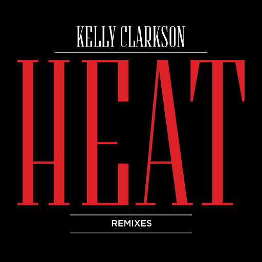 Accords et paroles Heat Kelly Clarkson