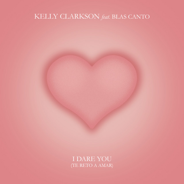 Accords et paroles I Dare You (Te reto a amar) Kelly Clarkson
