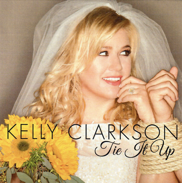 Accords et paroles Tie It Up Kelly Clarkson