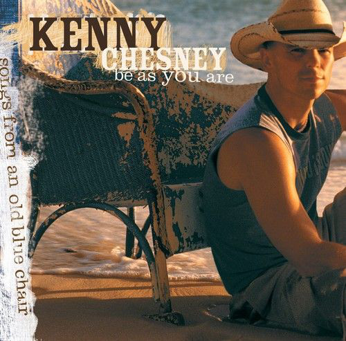 Accords et paroles Be As You Are Kenny Chesney