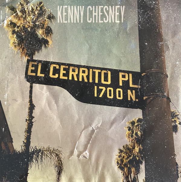 Accords et paroles El Cerrito Place Kenny Chesney