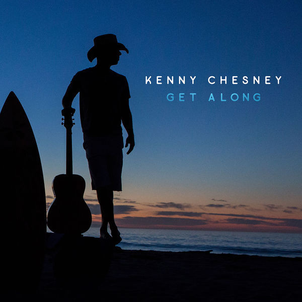 Accords et paroles Get Along Kenny Chesney