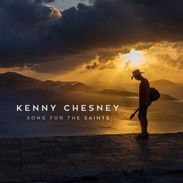 Accords et paroles Song For The Saints Kenny Chesney