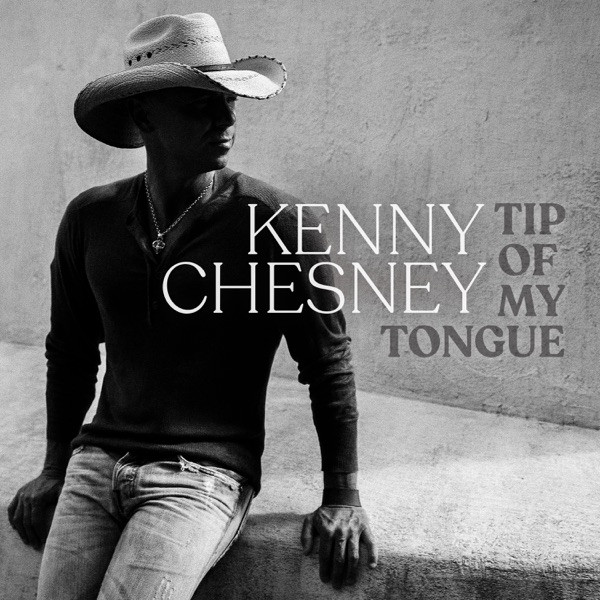 Accords et paroles Tip Of My Tongue Kenny Chesney