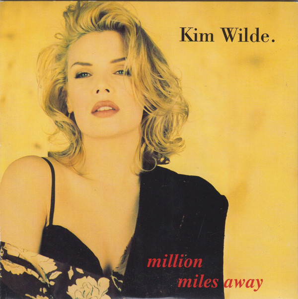 Accords et paroles Million Miles Away Kim Wilde