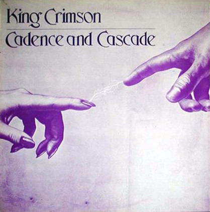 Accords et paroles Cadence And Cascade King Crimson