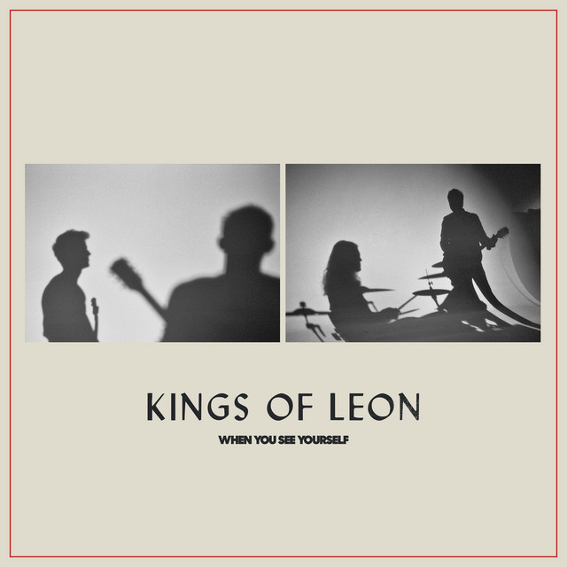 Accords et paroles When You See Yourself, Are You Far Away? Kings Of Leon