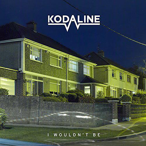 Accords et paroles I Wouldnt Be Kodaline