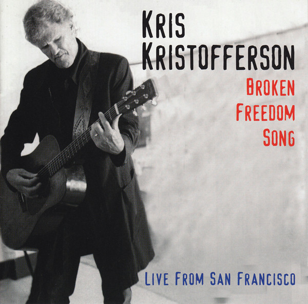 Accords et paroles Broken Freedom Song Kris Kristofferson