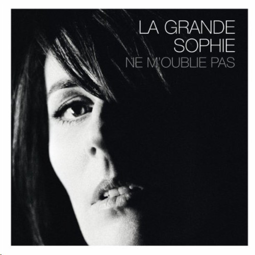 Accords et paroles Ne M'Oublie Pas La Grande Sophie