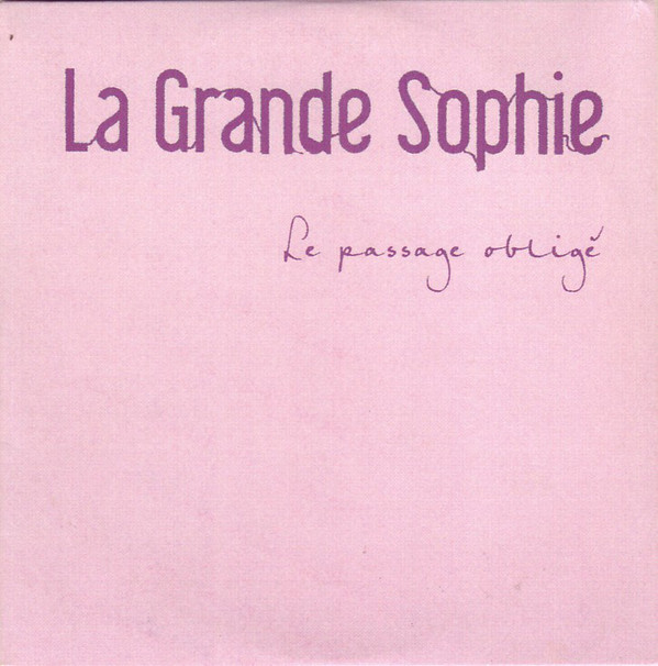 Accords et paroles Le passage obligé La Grande Sophie