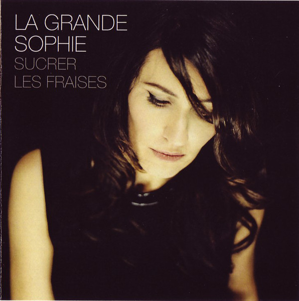 Accords et paroles Sucrer Les Fraises La Grande Sophie