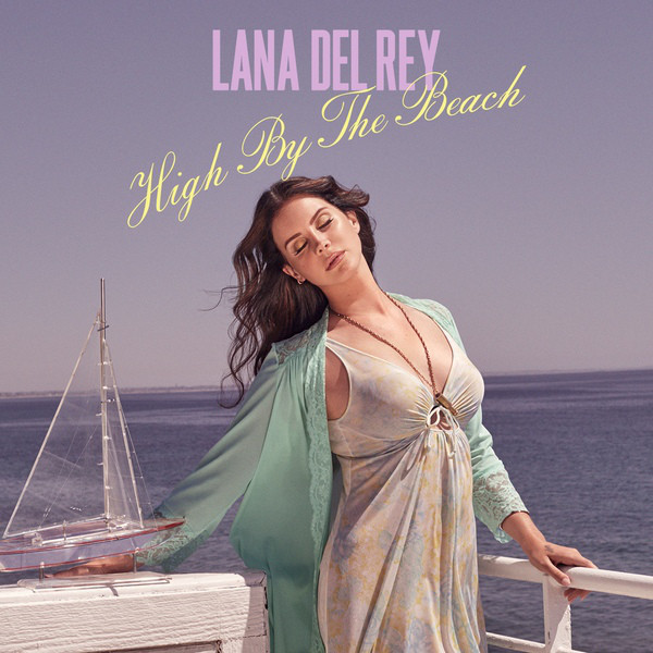 Accords et paroles High By The Beach Lana Del Rey