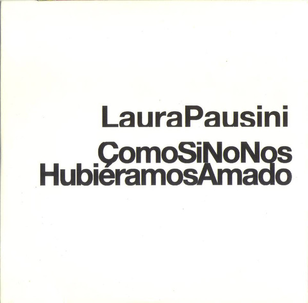 Accords et paroles Como Si No Nos Hubiéramos Amado Laura Pausini