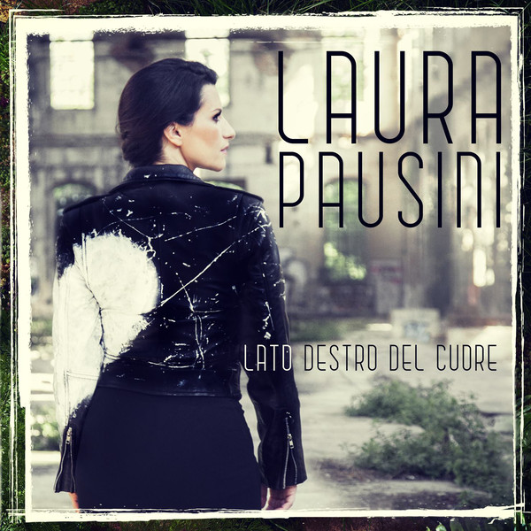 Accords et paroles Lato Destro Del Cuore Laura Pausini