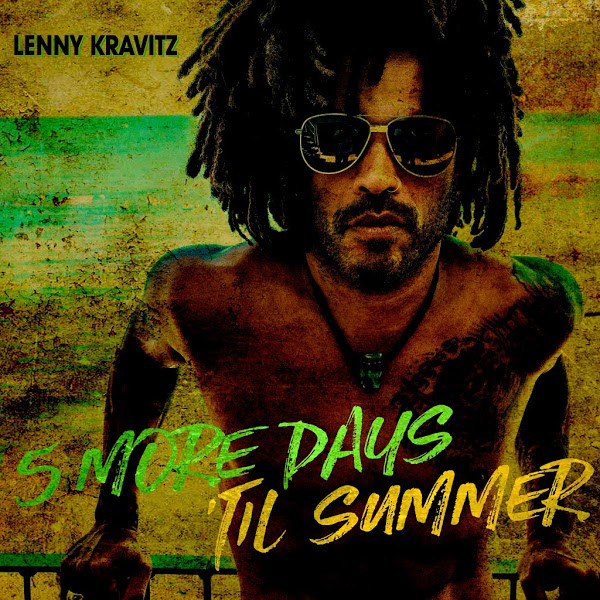 Accords et paroles 5 More Days Til Summer Lenny Kravitz