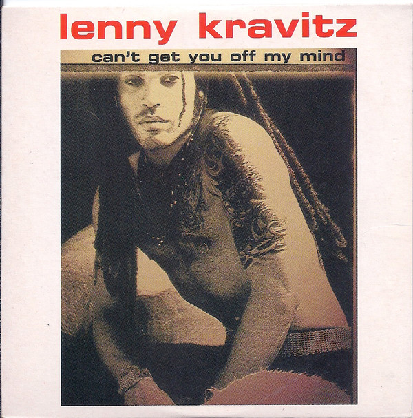 Accords et paroles Can't Get You Off My Mind Lenny Kravitz